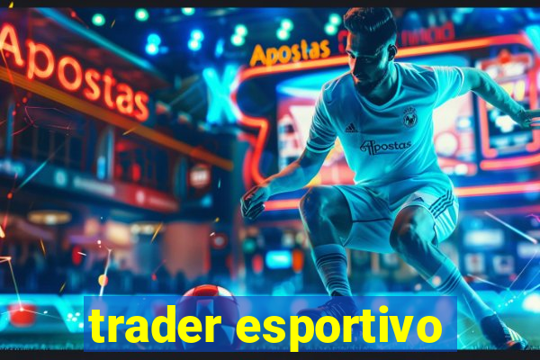 trader esportivo